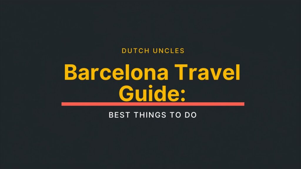Best Things to Do in Barcelona: The Essential Visitor’s Guide